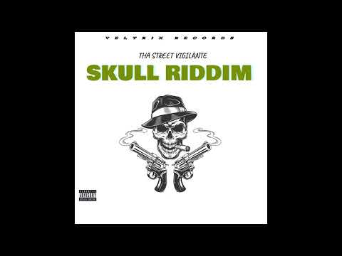 THA STREET VIGILANTE -THUG (SKULL RIDDIM)