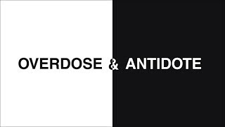 Specific Antidotes for Drug Overdose/Poisoning