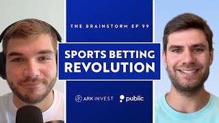 Prediction Markets Are Revolutionizing Sports Betting | The Brainstorm EP 99