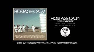 Hostage Calm - Rebel Fatigues (Official Audio)