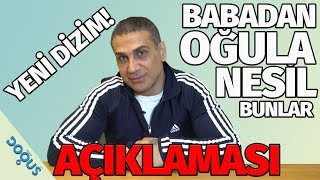OLAY YARATAN 'BABA'DAN OĞULA NESİL' AÇIKLAMASI