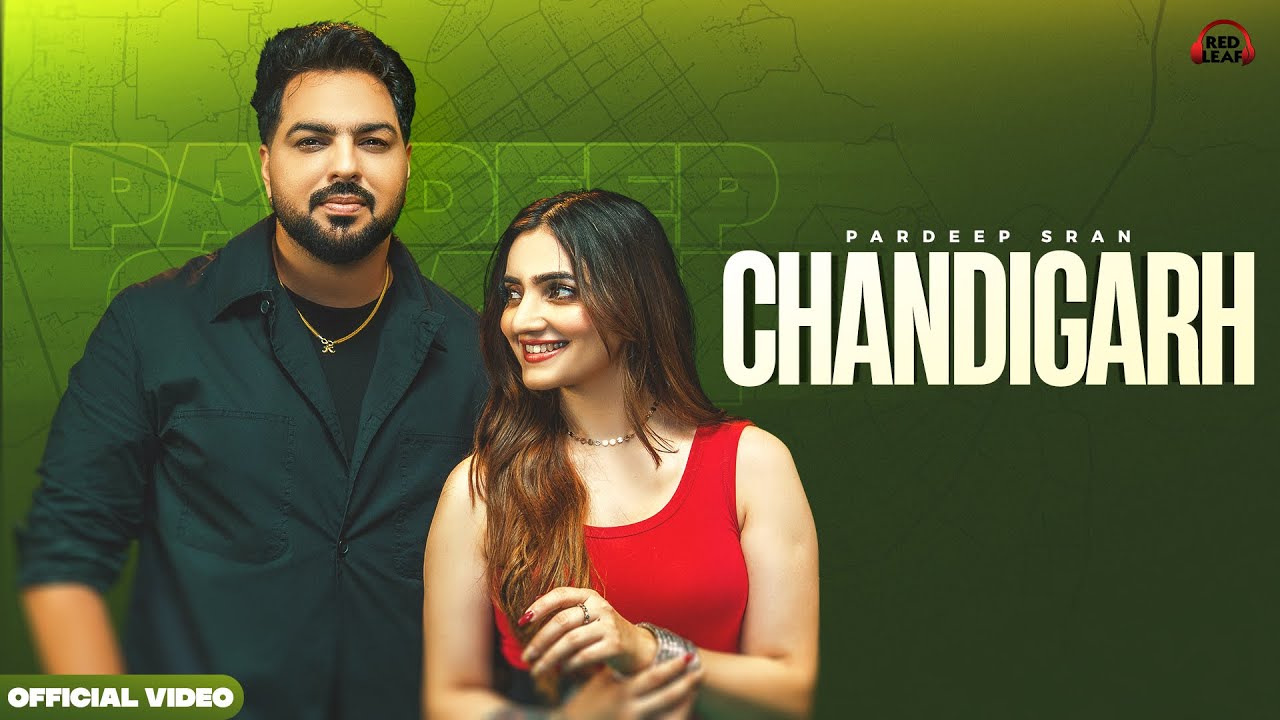 Chandigarh Lyrics – Pardeep Sran