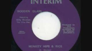 Wooden Glass - Monkey Hips & Rice (45 Version)