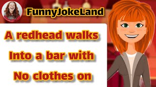 😂 Funny Dirty Joke - A beautiful redhead walks into a bar
