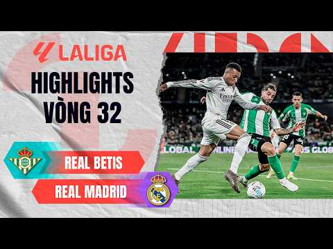 REAL BETIS - REAL MADRID | ANTONY KHIẾN REAL MADRID ÔM HẬN | LALIGA EA SPORTS 25/26