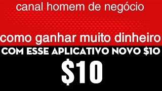 COMO GANHAR DINHEIRO NESSE APP NOVO $10