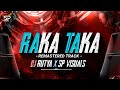 RAKA TAKA TAKA 2025 REMASTER TRACK DJ RUTYA X SP VISUALS