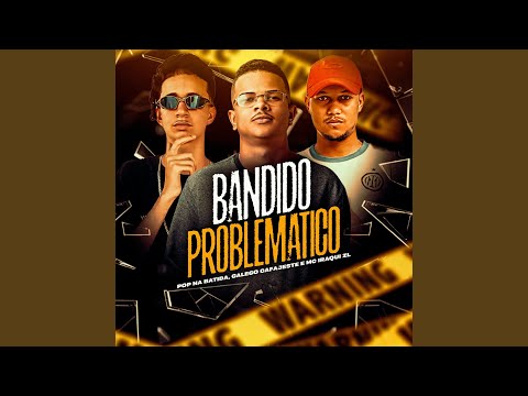 BANDIDO PROBLEMATICO