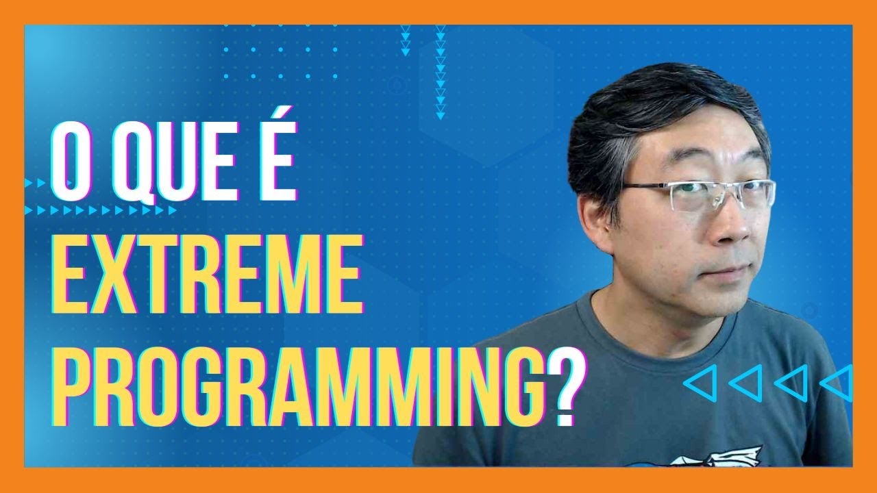 O Que É eXtreme Programming
