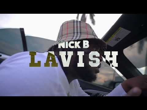 Nick B - Lavish (Music Video) Shot By @iamlordrio