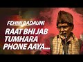 Raat Bhi Jab Tumhara Phone Aaya | Fehmi Badayuni Shayari | Poetry | Poetry Collection