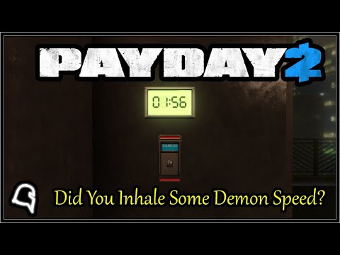 Steam Community :: Video :: Did You Inhale Some Demon Speed? [Payday 2]