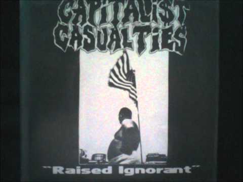 Capitalist Casualties - Raised Ignorant EP Lyrics