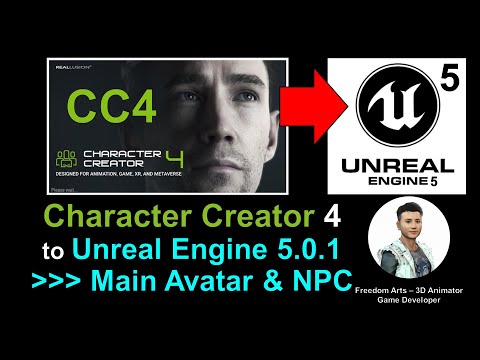 Character Creator 4 to Unreal Engine 5.0.1 - Main Avatar & NPC Game Dev Tutorial - June 2022