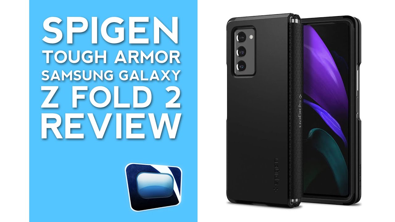 Review: Spigen Tough Armor Case for the Samsung Galaxy Z Fold 2