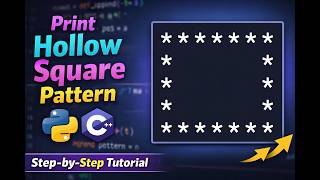 Print Hollow Square Pattern in Python | Pattern Printing Explained Step by Step