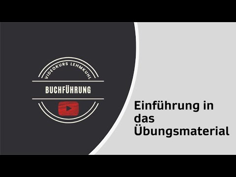 Fibu - Einführung in das Übungsmaterial Buchführung