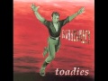 Toadies - I Come From the Water