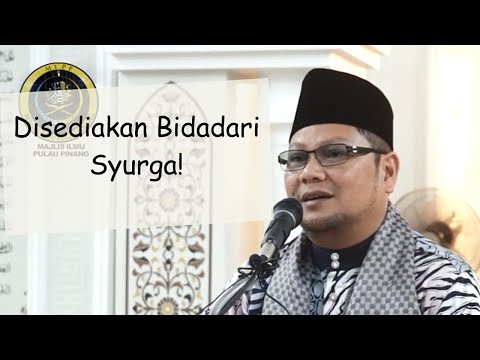 Hamparan dan Bidadari Syurga | Dato Ustaz Badlishah Alauddin