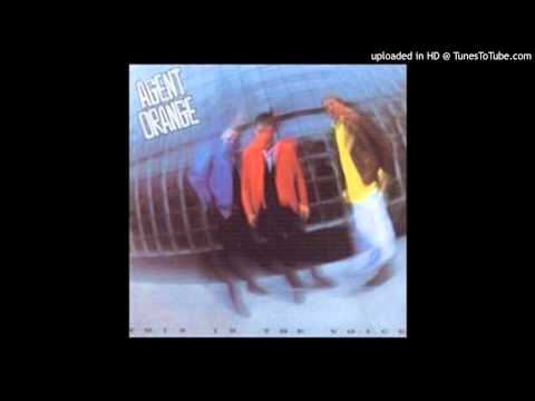 Agent Orange - Fire In The Rain