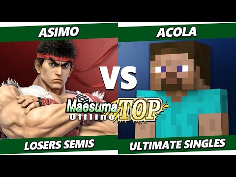 Maesuma TOP 11 Losers Semis - Asimo (Ryu) Vs. Acola (Steve) SSBU Ultimate Tournament