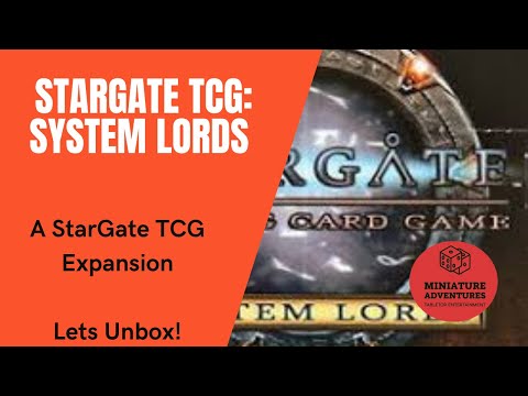 Stargate TCG - System Lords Expansion - Lets Unbox!