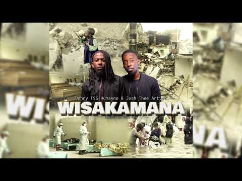 Danny TSG Humayne, Josh Thee Artist - Wisakamana (Official Audio)