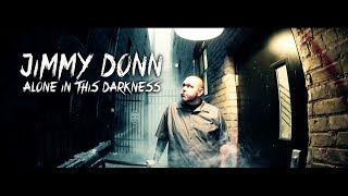 Jimmy Donn - Alone In This Darkness [OFFICIAL]