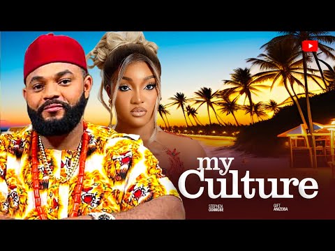 MY CULTURE - (FULL MOVIE) STEPHEN ODIMGBE, GIFT ANIZOBA  - 2024 Latest Nigerian Full Movies