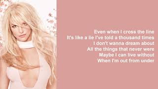 Out from Under by Britney Spears (Lyrics)