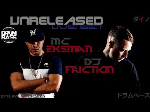 DJ Friction & MC Eksman - Unreleased Live Set ドラムベース