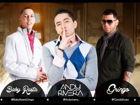 Andy Rivera Feat Baby Rasta y Gringo - Si Me Necesitas