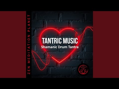 Tantric Music - Shamanic Drum Tantra