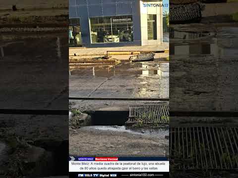 Monte Maíz: A media cuadra de la peatonal,abuela de 80 años queda atrapada por el barro y las vallas