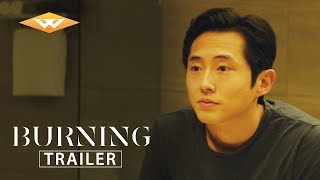 Video trailer för BURNING (2018) Official US Trailer | Steven Yeun Movie