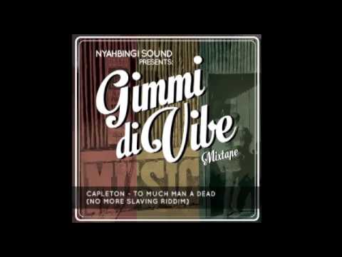 Gimmi Di Vibe Mixtape by Nyahbingi Sound - Best Reggae Tunes of 2014