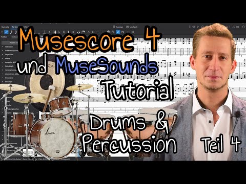 Musescore 4 Tutorial Deutsch - Teil 4: Schlagzeug, Drums, Percussion & Schlagwerk mit MuseSounds