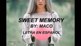 MACO-Sweet Memory Letra en Español