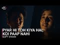 Pyar Hi Toh Kiya Hai Koi Paap Nahi Gupt Gyaan Big Announcement Soon Amazonminitv