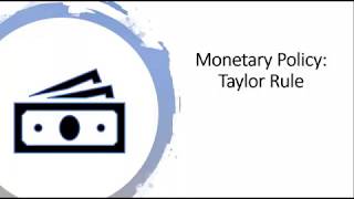 Monetary Policy: Taylor Rule