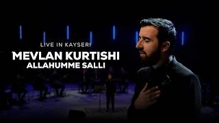 Mevlan Kurtishi - Allahümme Salli