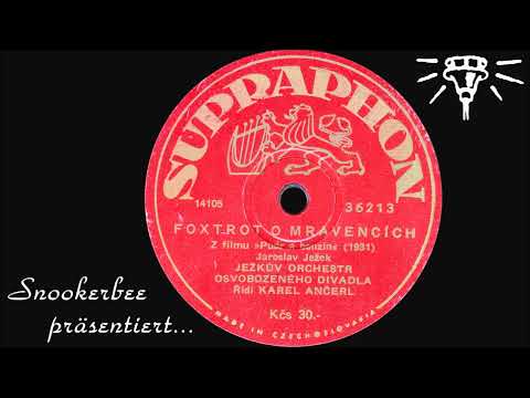 Foxtrot über Ameisen - Supraphon 36213 - 1931