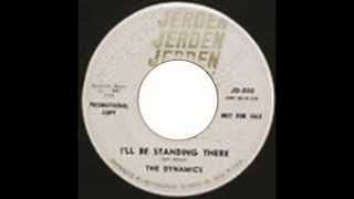 The Dynamics - I'll Be Standing There