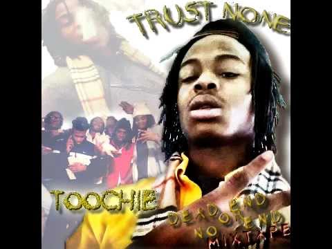 TOOCHIE (trust none)