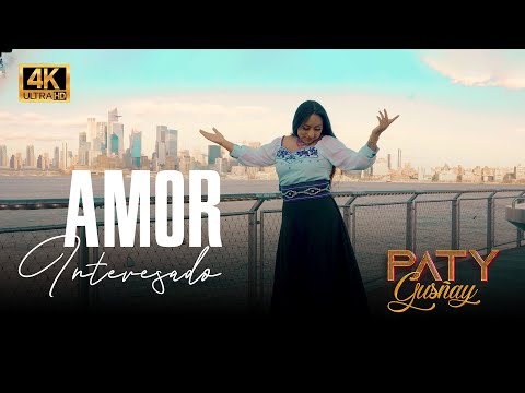 Paty Gusñay - AMOR INTERESADO | Video Oficial