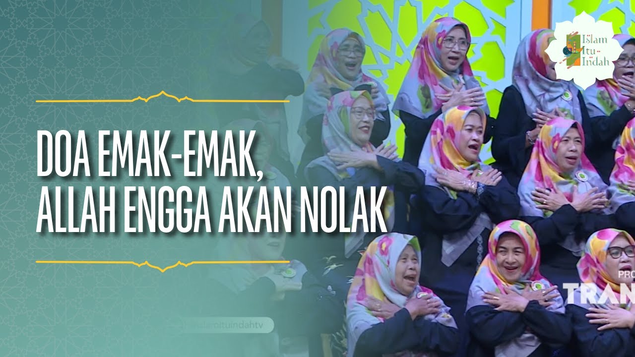 Doa Emak-emak, Allah Engga Akan Nolak! - ISLAM ITU INDAH (08/06/26) P1