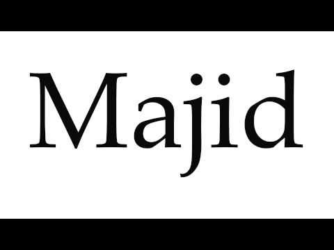How to Pronounce Majid