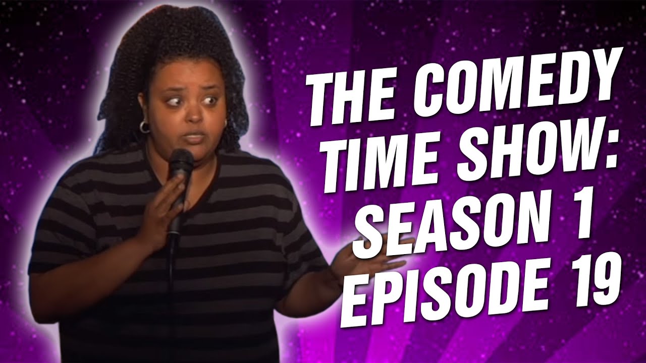 Comedy Time - The Comedy Time Show: Season 1 Episode 19