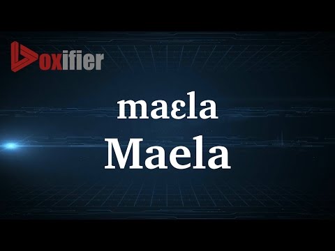 How to Pronunce Maela in French - Voxifier.com
