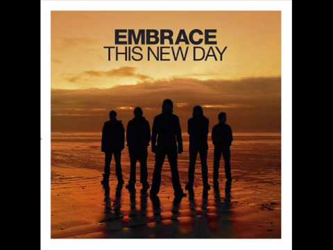 Embrace - Thats All Changed Forever!